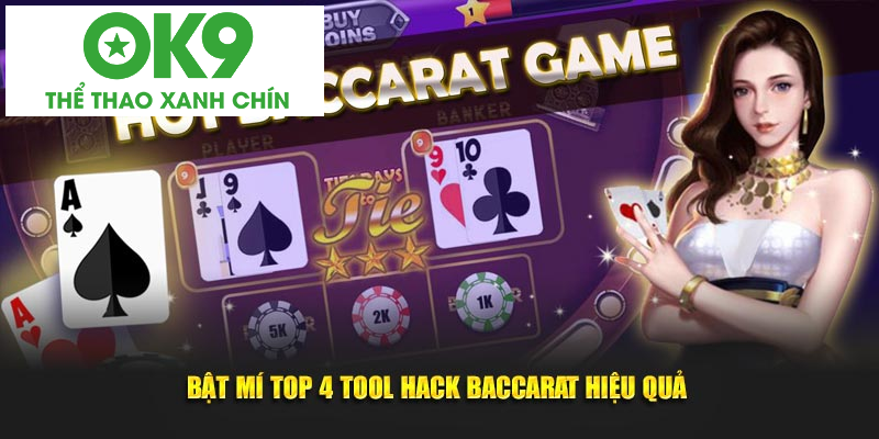 Bật mí 4 con tool hack baccarat